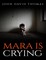 Mara Is Crying (el. knyga)
