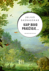 Kaip buvo pradžioje. Biblinės meditacijos