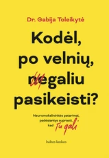 Kodėl, po velnių, negaliu pasikeisti? (knyga su defektais)