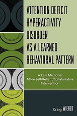 Attention Deficit Hyperactivity Disorder as a Learned Behavioral Pattern