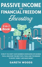 Passive Income and Financial Freedom Investing 2-in-1 Book