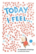 Today I Feel . . .