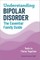 Understanding Bipolar Disorder