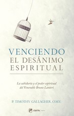 Venciendo El Desanimo Espiritual