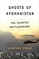 Ghosts of Afghanistan