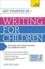 Get Started in Writing for Children