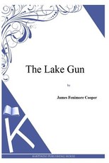The Lake Gun