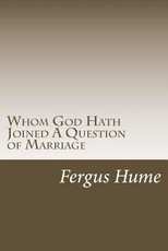 Whom God Hath Joined A Question of Marriage