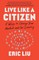 Live Like a Citizen