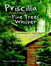Priscilla from Where the Pine Trees Whisper: The Adventures of a Young Child