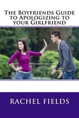 The Boyfriends Guide to Apologizing to your Girlfriend