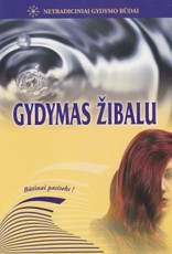 Gydymas žibalu. Netradiciniai gydymo būdai