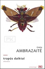 TRAPŪS DAIKTAI: 2018 m. Lietuvos Metų poezijos knyga