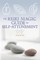 The Reiki Magic Guide to Self-Attunement