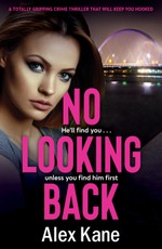 Alex Kane: No Looking Back