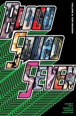 Blood Squad Seven Vol. 2
