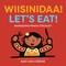 Wiisni-daa! / Let's Eat!
