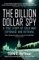 The Billion Dollar Spy