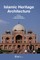 Islamic Heritage Architecture