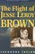 The Flight of Jesse Leroy Brown