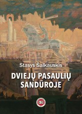 Dviejų pasaulių sandūroje