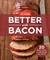 America's Test Kitchen Better With Bacon