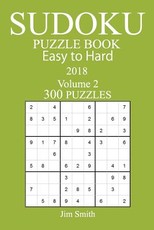 300 Easy to Hard Sudoku Puzzle Book - 2018