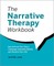 The Narrative Therapy Workbook