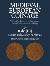 Medieval European Coinage: Volume 14, South Italy, Sicily, Sardinia