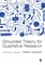 Grounded Theory for Qualitative Research