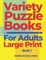 Variety Puzzle Books For Adults Large Print - Book 1