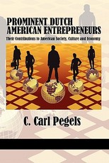 Prominent Dutch American Entrepreneurs