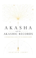 Akasha and the Akashic Records