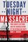 Tuesday Night Massacre