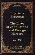 The Pilgrim's Progress & the Lives of Donne and Herbert