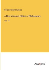 A New Variorum Edition of Shakespeare