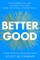 Better Good