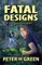 Fatal Designs