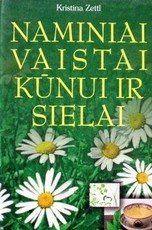 Naminiai vaistai kūnui ir sielai