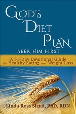 God's Diet Plan: Seek Him First