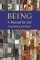 Being: A Manual for Life