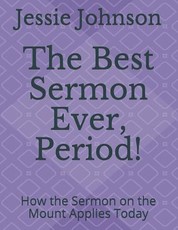 The Best Sermon Ever, Period!