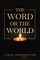 The Word or the World