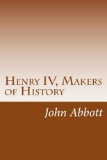 Henry IV, Makers of History