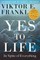 Yes to Life