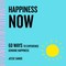 Happiness Now