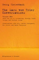 The Lars von Trier Conversations - Volume One