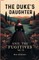 The Duke's Daughter And, The Fugitives Vol. III