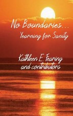 No Boundaries... Yearning for Sanity