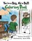 You're a Boy, Not a Bull Coloring Book